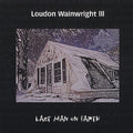 Loudon Wainwright III: The Last Man On Earth  ( CD )