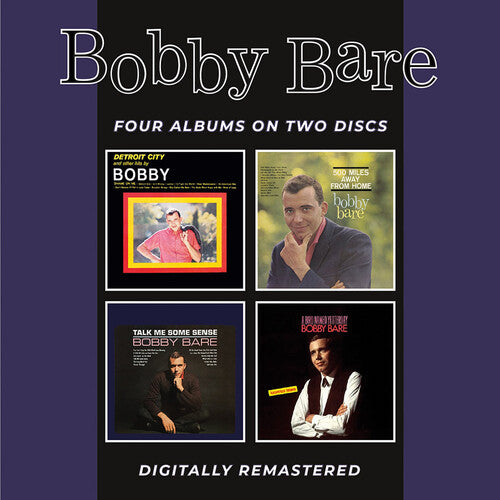 Bobby Bare: Detroit City & Other Hits / 500 Miles Away From Home / Talk Me Some Sense / A Bird Named Yesterday + Bonus Tracks  ( CD )
