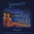 Mark Isaacs: Intimacies  ( CD )