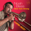 Noah Bless: New York Strong: Latin Jazz - CD