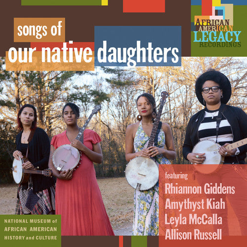Our Native Daughters: Songs Of Our Native Daughters  ( CD )