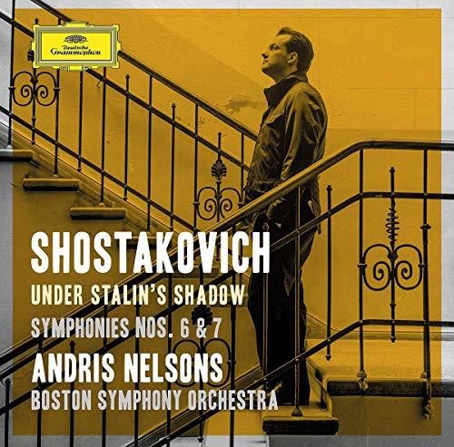 Nelsons, Andris / Boston Symphony Orchestra: Shostakovich Under Stalin's Shadow - Sym Nos 6 & 7  ( CD )