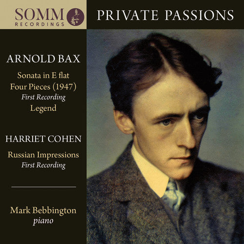 Bax / Bebbington: Private Passions  ( CD )