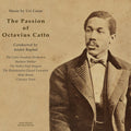Various: Passion of Octavius Catto  ( CD )