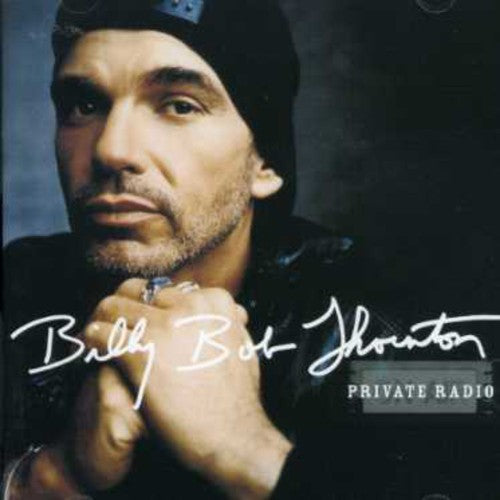Billy Bob Thornton: Private Radio  ( CD )