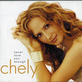 Chely Wright: Never Love You Enough  ( CD )