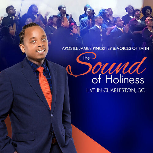 Pinckney, James Apostle & Voices of Faith: The Sound Of Holiness (live In Charleston, SC)  ( CD )