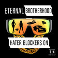 Eternal Brotherhood: Hater Blockers On  ( CD )