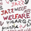 Viagra Boys - Welfare Jazz ( VINYL )