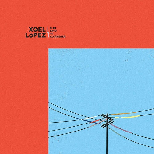Xoel Lopez: Si Mi Rayo Te Alcanzara - CD
