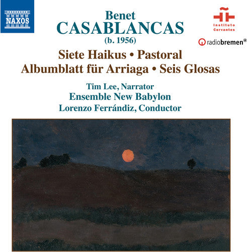 Casablancas / Lee / Ensemble New Babylon: Siete Haikus / Pastoral / Albumblatt Fur Arriaga  ( CD )