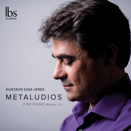 Gustavo Diaz Jerez: Metaludios for Piano  ( CD )