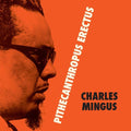 Charles Mingus: Pithecantropus Erectus - VINYL