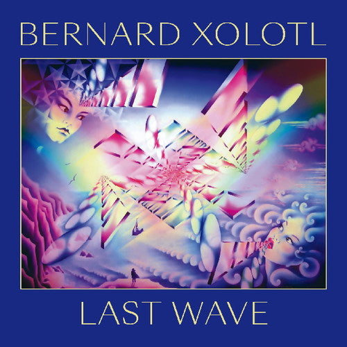Bernard Xolotl: Last Wave - Vinyl
