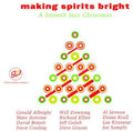 Various Artists: Making Spirits Bright: A Smooth Jazz Christmas - CD