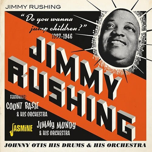 Jimmy Rushing: Do You Wanna Jump, Children? 1937-1946  ( CD )