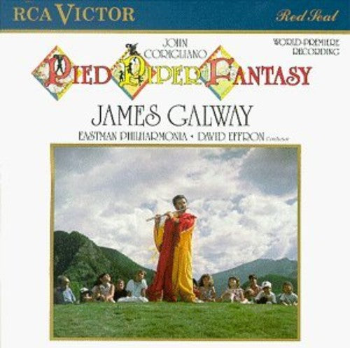 Corigliano / Effron / Eastman Phil / Galway: Pied Piper Fantasy  ( CD )