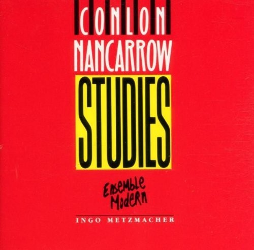 Nancarrow / Ens Modern / Metzmacher: Studies  ( CD )