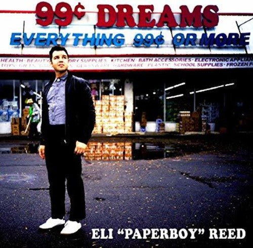 Eli "Paperboy" Reed: 99 Cent Dreams - CD