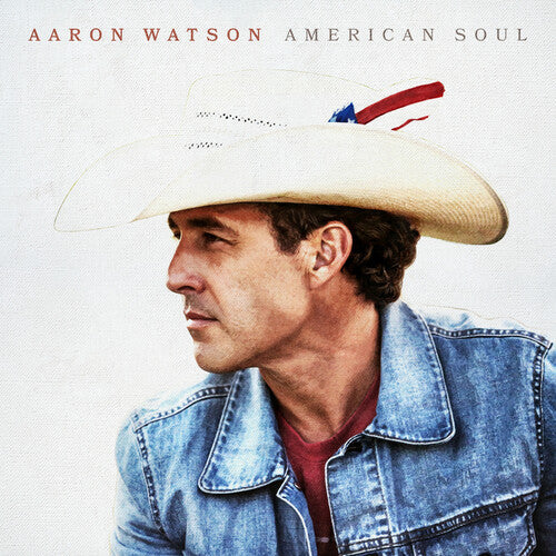 Aaron Watson: American Soul  ( CD )