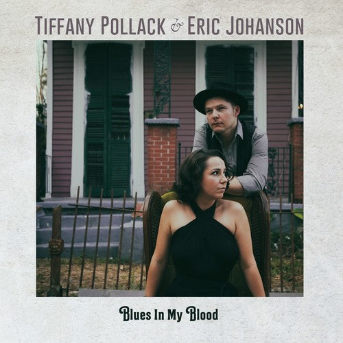 Pollack, Tiffany / Johanson, Eric: Blues In My Blood  ( CD )