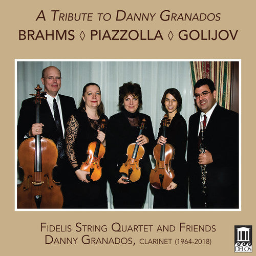 Brahms / Fidelis String Quartet / Zinger: Tribute to Danny Granados  ( CD )