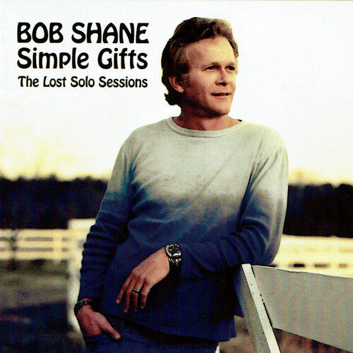 Bob Shane: Simple Gifts: The Lost Solo Sessions  ( CD )