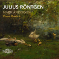 Rontgen / Anderson: Piano Music 4  ( CD )