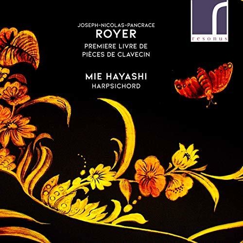 Royer / Hayashi: Premiere Livre de Pieces de Clavecin  ( CD )