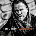 Bj rn Berge: Who Else? - Vinyl