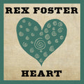 Rex Foster: Heart  ( CD )