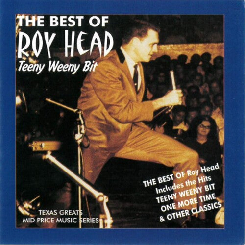 Roy Head & the Traits: Teeny Weeny Bit  ( CD )