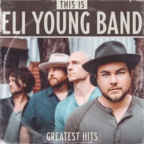 Eli Young Band: This Is Eli Young Band: Greatest Hits  ( CD )