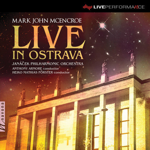 McEncroe / Janacek Philharmonic Orchestra: Live in Ostrava  ( CD )