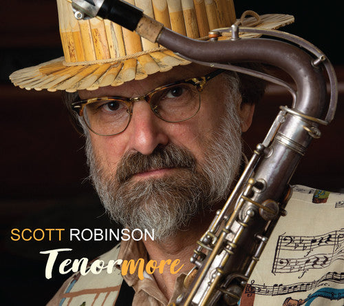 Scott Robinson: Scott Robinson: Tenormore - CD