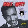 Noble Thin Man Watts: Honkin Shakin & Slidin: Singles Collection 1954-1962 Featuring JuneBateman  ( CD )
