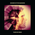 Thor De Force: Sounds Of The Mansion  ( CD )