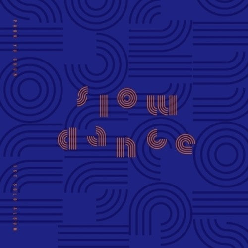 Park Yu Chun: Slow Dance (Vol 1) - CD