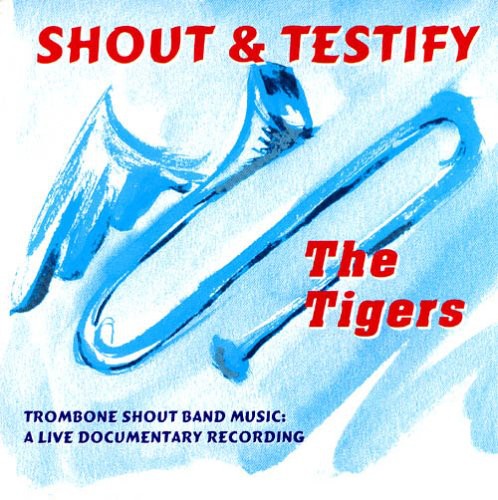 Tigers: Shout & Testify  ( CD )