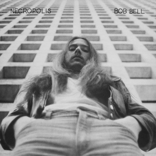 Bob Bell: Necropolis - VINYL