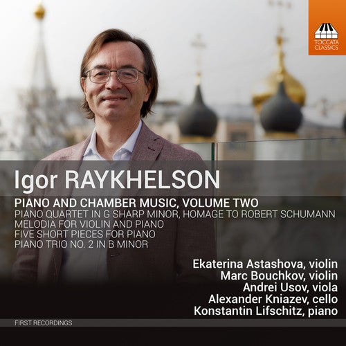 Raykhelson / Astashova / Lifschitz: Piano & Chamber Music 2  ( CD )