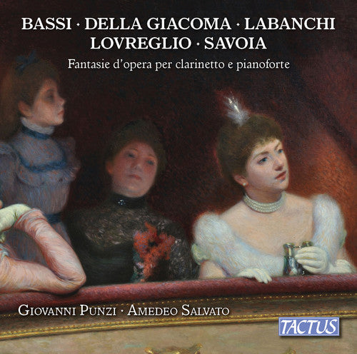Bassi / Punzi / Presti: Operatic Fantasies for Clarinet & Piano  ( CD )