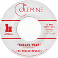 Rugged Nuggets: Rugged Walk - 7-INCH SINGLE
