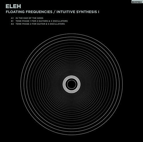 Eleh: Floating Frequencies/Intuitive Synthesis 1 - Vinyl