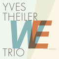 Theiler / Yves Theiler Trio: We  ( CD )
