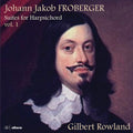 Froberger / Rowland: Suites for Harpsichord 1  ( CD )