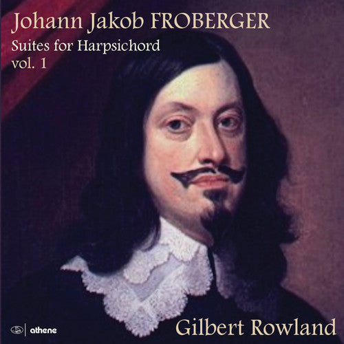 Froberger / Rowland: Suites for Harpsichord 1  ( CD )