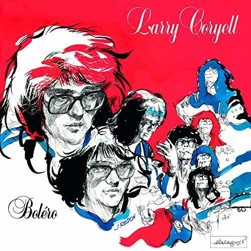 Larry Coryell: Bolero - CD