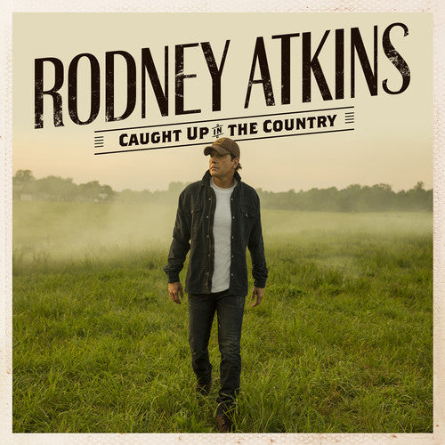 Rodney Atkins: Caught Up In The Country - Vinyl