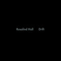 Rosalind Hall: Drift - CASSETTES